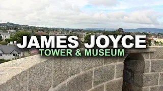 IRELAND | Dublin's James Joyce Tower & Museum