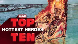 Top 10 Hottest Heroes -- Marvel Top 10s