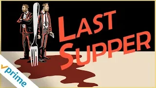 Last Supper | Trailer | Available Now