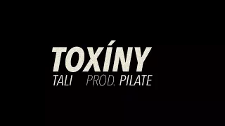 TALI "TOXÍNY" (PROD. PILATE)