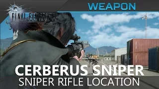 FFXV - Cerberus Sniper Rifle Location & Showcase Guide