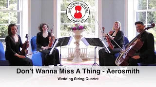 Don’t Wanna Miss A Thing (Aerosmith) Wedding String Quartet