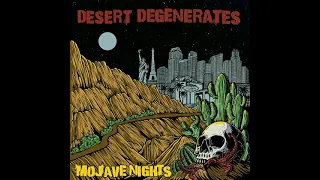 Desert Degenerates - Where Have You Been