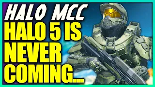 Why Halo 5 is NEVER Coming to Halo MCC!