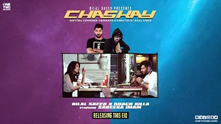Chaskay by Bilal Saeed x Roach Killa | Sabeeka Imam Full HD 2020