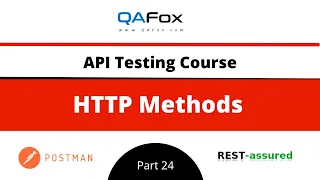 HTTP Methods (API Testing - Part 24)