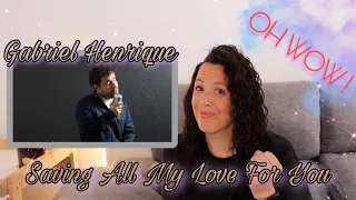 Reacting to Gabriel Henrique | Saving All My Love For You | Best Ever! So Sweet! 😍