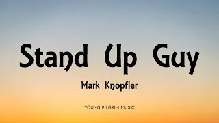 Mark Knopfler - Stand Up Guy (Lyrics) - Shangri-La (2004)