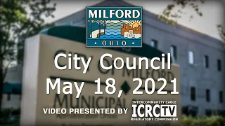 Milford City Council Meeting - May 18, 2021