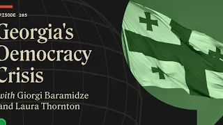 Georgia's Democracy Crisis