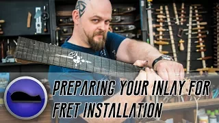 How To Prepare Your Neck Inlay for Fret Installation