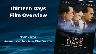 Thirteen Days Film Overview