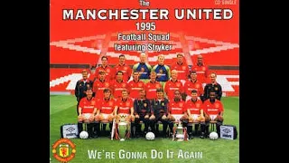 Man Utd Record Single "We're Gonna Do It Again" 1995