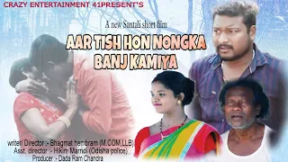 "AAR TISH HON NONGKA BANJ KAMIYA" FULL VIDEO (HD4K) ଆର୍ ତିସ ହଁ ନଙ୍କା ବାଞ୍ଜ କାମିୟା