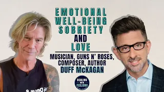 Guns N’ Roses Duff McKagan's Journey From Sobriety to Inner Peace | Dealing with Feelings