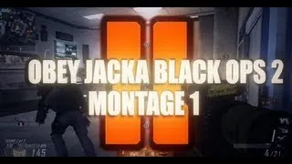 Obey Jacka: Black Ops 2 Montage 1