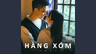 Hàng Xóm (Lofi)