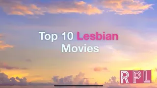 Top 10 Lesbian Movies