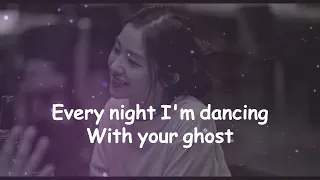 Dancing With Your Ghost lyrics Song by Sasha Alex Sloan - How do I love again?