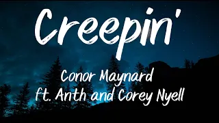 Creepin' - Conor Maynard ft. Anth and Corey Nyell (Lyrics + Vietsub)