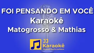 Foi pensando em você - Matogrosso & Mathias - Karaokê com 2ª voz (cover)