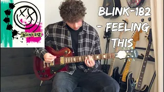 Feeling This - Blink-182 (Guitar Cover With Tabs In Description)