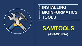 Bioinformatics Tools | Install samtools using anaconda