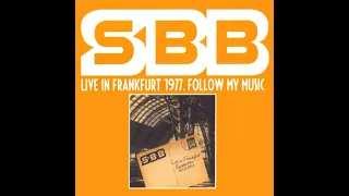 SBB - Live In Frankfurt 1977. Follow My Music [Full Album]