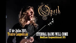 OPETH - Eternal Rains Will Come (Chile 2015 - Multicam)