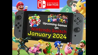 UPCOMING Nintendo Switch Games JANUARY 2024