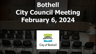 Bothell City Council Meeting - February 6, 2024