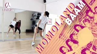 [FULL TUTORIAL] MOMOLAND(모모랜드) - BAAM |댄스 튜토리얼 by 2KSQUAD