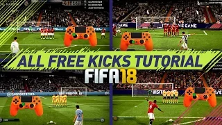 FIFA 18 ALL FREE KICKS TUTORIAL - MOST EFFECTIVE FREE KICKS (NEW, HIDDEN, SECRET, OLD) HOW TO SCORE