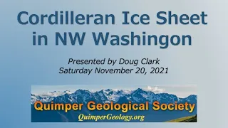 Cordilleran Ice Sheet in Northwest Washington | Doug Clark | November 20, 2021