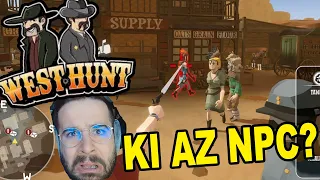 KI AZ NPC és KI NEM ? | West Hunt ÉLŐ w/ Kinga, Ice, ZsDav, Aida