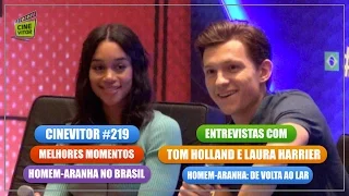 CINEVITOR #219: Entrevistas com Tom Holland e Laura Harrier | Homem-Aranha: De Volta ao Lar