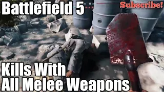 Battlefield 5, Kills With All Melee Weapons