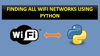 |  Finding the WIFI network near by you ! Using python | | Python tutorials |