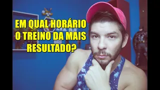 QUAL O MELHOR HORÁRIO PARA TREINAR?