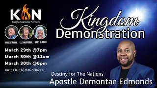 Kingdom Alliance ~ Kingdom Demonstration with Apostle Demontae Edmonds