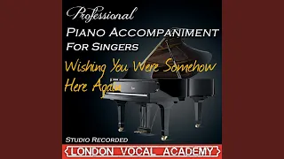 Wishing You Were Somehow Here Again ('Phantom of the Opera' Piano Accompaniment) (Professional...