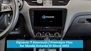 Skoda Octavia III ab 2013 Dynavin Android Radio Navi Einbau D9-7 Premium | Premium Flex