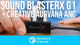 Creative Sound BlasterX G1 feat. Creative Aurvana ANC: Review