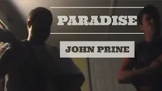 PARADISE - JOHN PRINE - cover - video