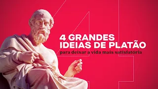 4 Grandes Ideias de Platão para deixar a vida mais satisfatória | Lições da Casa do Saber