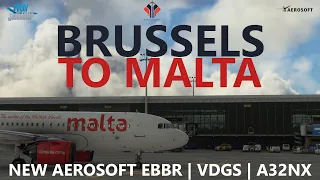 MSFS | Aerosoft Brussels to Malta in the flybywire A32NX - plus Departure VDGS Preview!