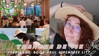 Jardinage, rentrée littéraire & Book Haul