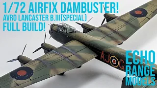 Avro Lancaster B.III(Special) Dambusters - Airfix 1/72 - Full Build | Echo Range Models