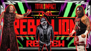 TNA REBELLION 4.20.24 REVIEW #420 | Santana, Callihan & Matt Hardy Return | TNI