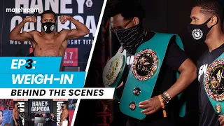 Fight Week Ep3: Devin Haney vs Yuriorkis Gamboa - Weigh-In (Behind the Scenes)